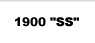 1900 "SS"